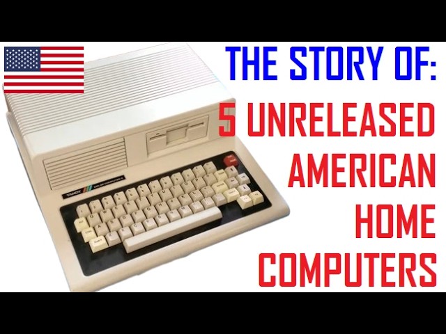 The Story Of: 5 Unreleased American Home Computers