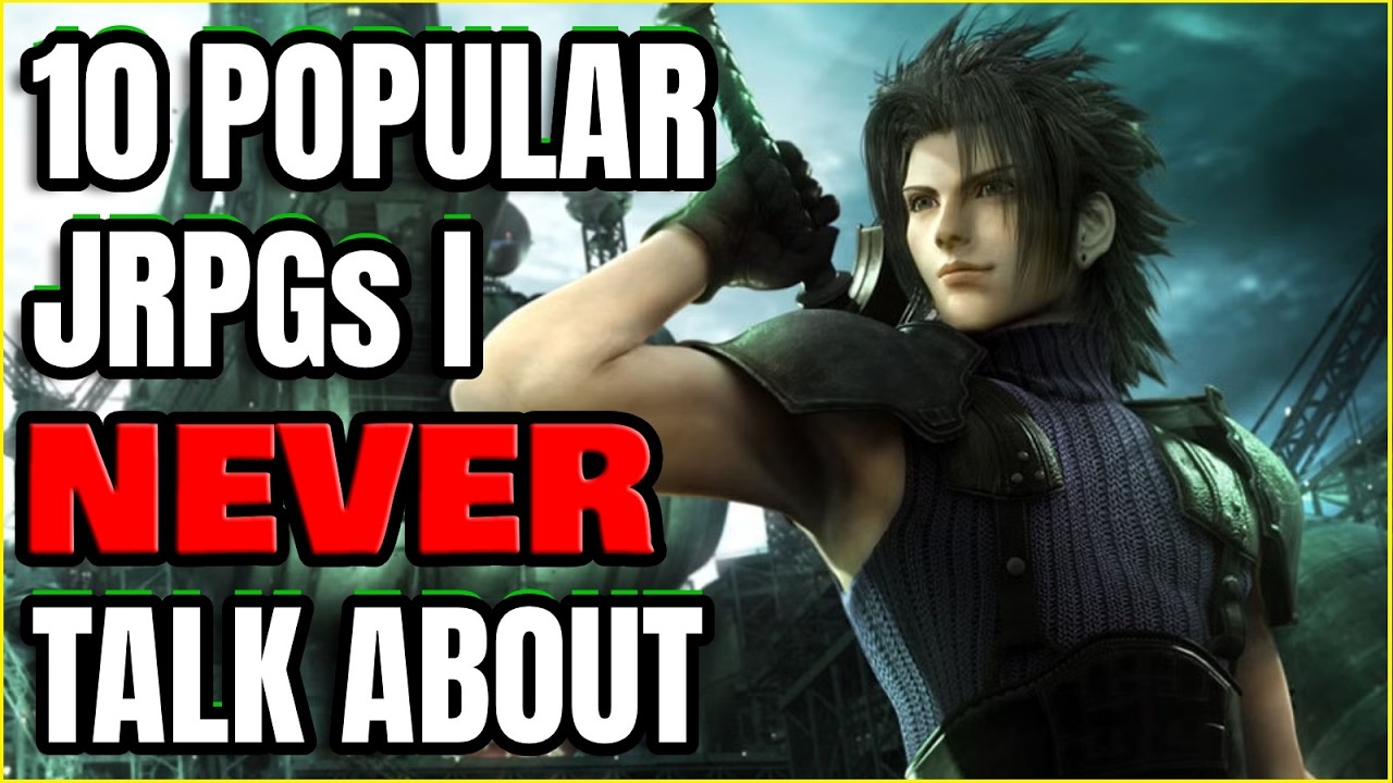 10 Popular JRPGs I NEVER Talk About!