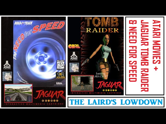 Atari Movies + Need For Speed & Tomb Raider On Jaguar! - The Lairds Lowdown
