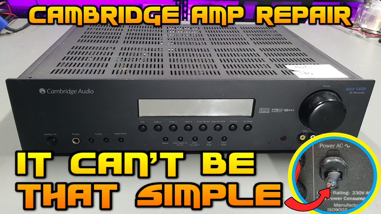 Cambridge Audio Azur 540R amplifier repair - ignoring the warning signs