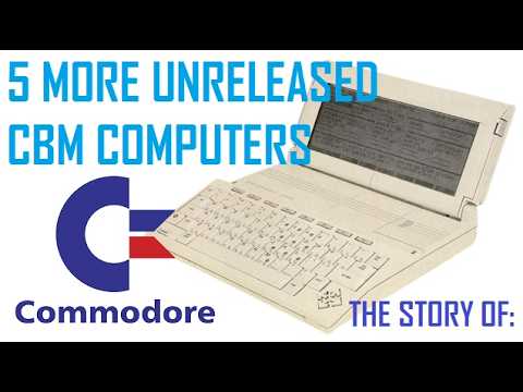 The Story Of: 5 More Unreleased Commodore Computers